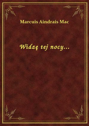 Widzę tej nocy... – ebook