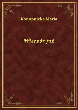 Wieczór już – ebook