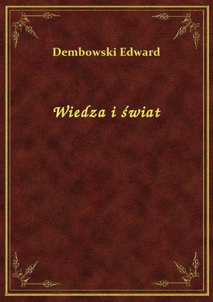 Wiedza i świat – ebook