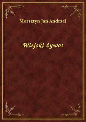 Wiejski żywot – ebook