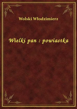 Wielki pan : powiastka – ebook