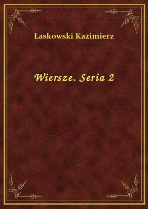 Wiersze. Seria 2 – ebook