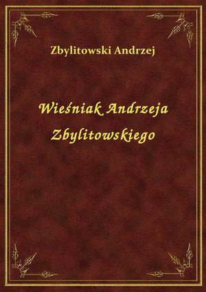 Wieśniak Andrzeja Zbylitowskiego – ebook