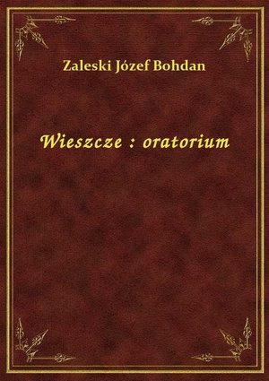 Wieszcze : oratorium – ebook