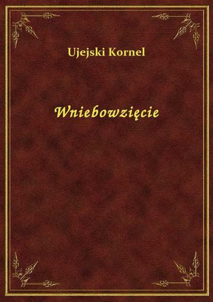 Wniebowzięcie – ebook
