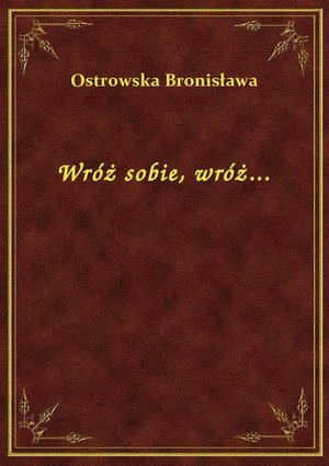 Wróż sobie, wróż... – ebook
