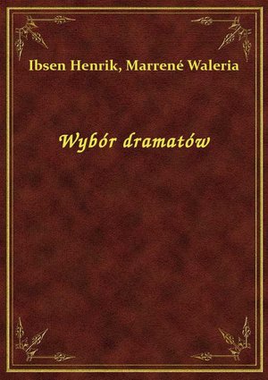 Wybór dramatów – ebook