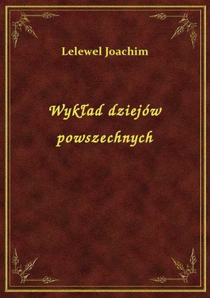 Wykład dziejów powszechnych – ebook