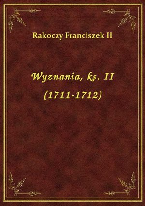 Wyznania, ks. II (1711-1712) – ebook