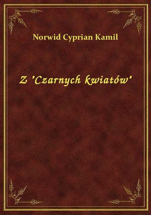Z "Czarnych kwiatów" – ebook