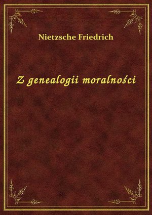 Z genealogii moralności – ebook