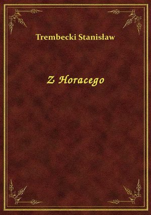 Z Horacego – ebook