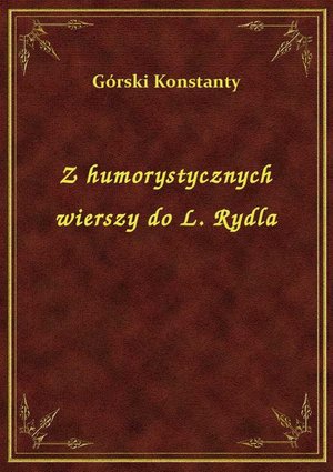 Z humorystycznych wierszy do L. Rydla – ebook
