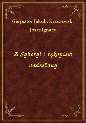 Z Syberyi : rękopism nadesłany – ebook
