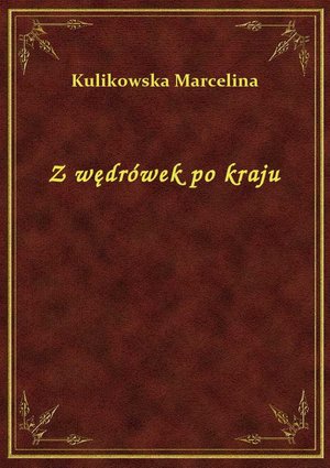 Z wędrówek po kraju – ebook
