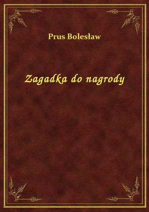 Zagadka do nagrody – ebook