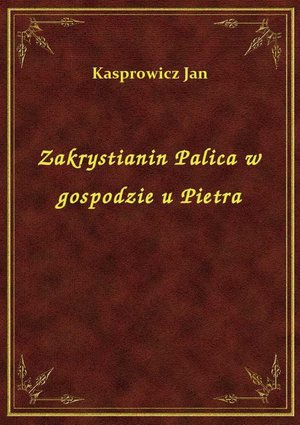 Zakrystianin Palica w gospodzie u Pietra – ebook