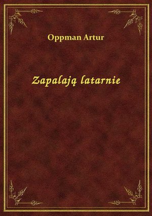 Zapalają latarnie – ebook