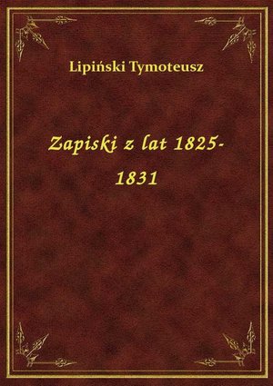Zapiski z lat 1825-1831 – ebook