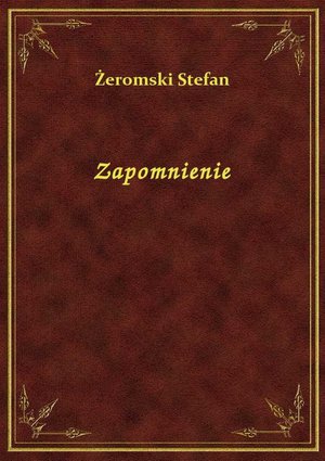 Zapomnienie – ebook