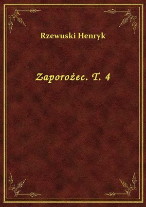 Zaporożec. T. 4 – ebook