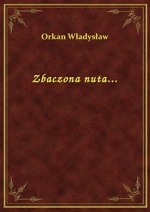Zbaczona nuta... – ebook