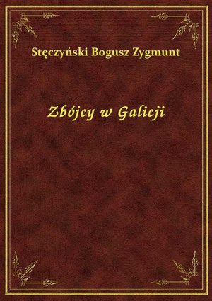 Zbójcy w Galicji – ebook