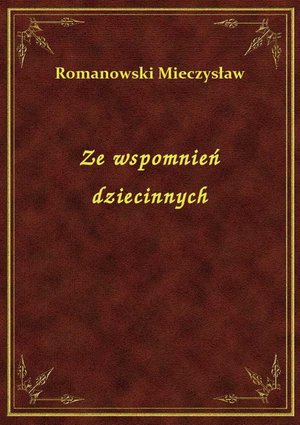 Ze wspomnień dziecinnych – ebook