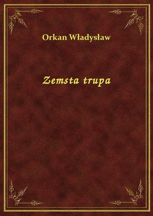 Zemsta trupa – ebook