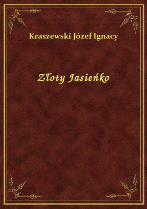 Złoty Jasieńko – ebook