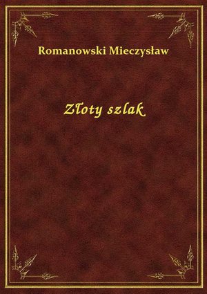 Złoty szlak – ebook