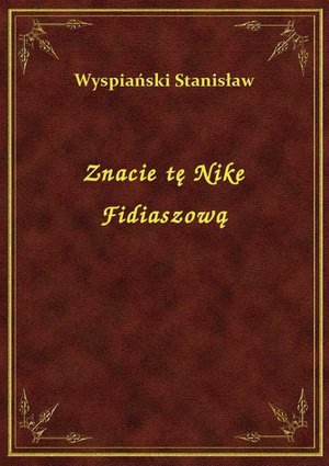 Znacie tę Nike Fidiaszową – ebook