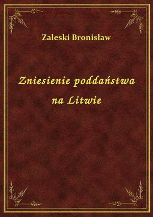 Zniesienie poddaństwa na Litwie – ebook