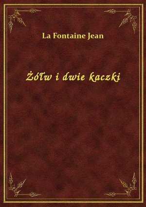 Żółw i dwie kaczki – ebook