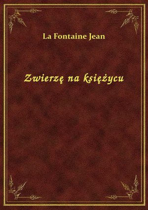 Zwierzę na księżycu – ebook