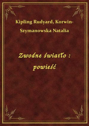 Zwodne światło : powieść – ebook