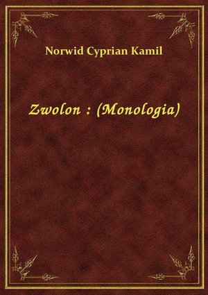 Zwolon : (Monologia) – ebook