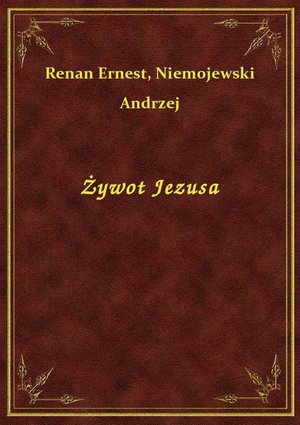 Żywot Jezusa – ebook