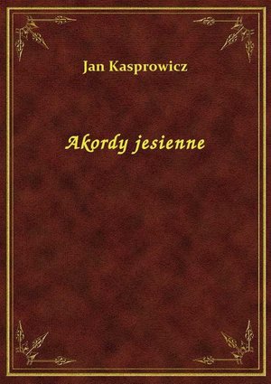 Akordy jesienne – ebook