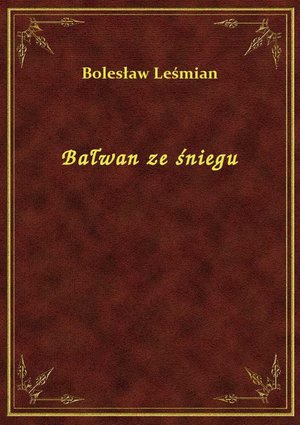 Bałwan ze śniegu – ebook