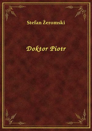 Doktor Piotr – ebook