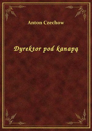Dyrektor pod kanapą – ebook