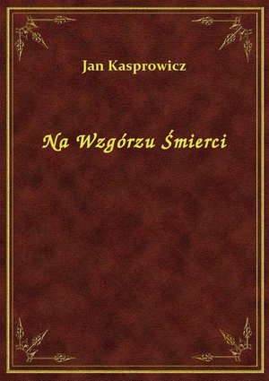 Na Wzgórzu Śmierci – ebook
