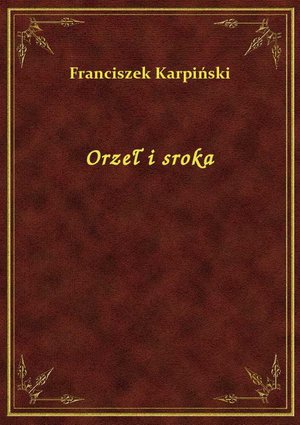 Orzeł i sroka – ebook