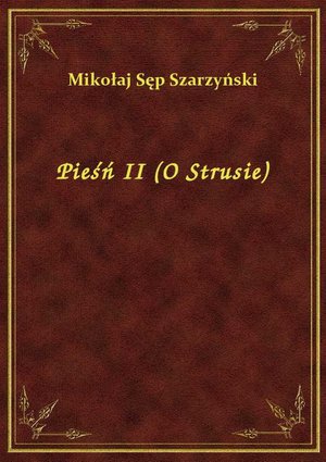 Pieśń II (O Strusie) – ebook