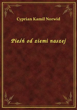 Pieśń od ziemi naszej – ebook