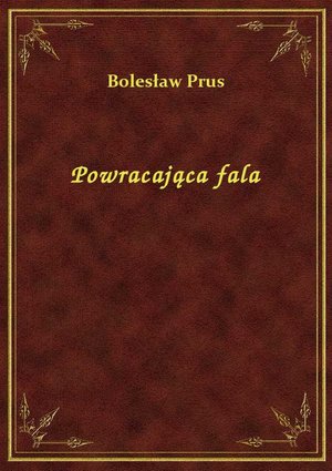 Powracająca fala – ebook