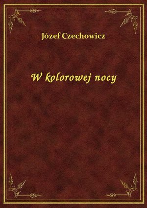 W kolorowej nocy – ebook