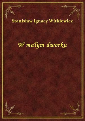 W małym dworku – ebook
