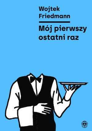 Mój pierwszy ostatni raz – ebooki